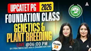 UPCATET PG 2026, базовый курс | Генетика и селекция растений | Авторы: Пратибха Мэм и Дамини Мэм
