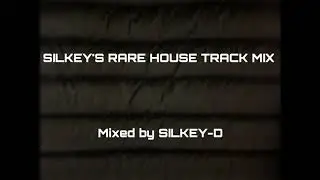 SILKEY'S RARE HOUSE TRACK MIX     #club #dance #dj #90s #garage #house #original #mix #nonstop
