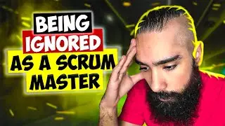 Are you being IGNORED as a Scrum Master? (Do this with difficult teams..)