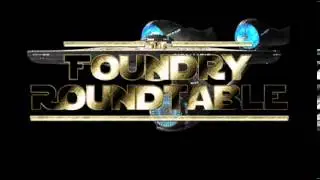 Foundry Roundtable Episode 6: Duke, Duke, Duke, Duke of Rock