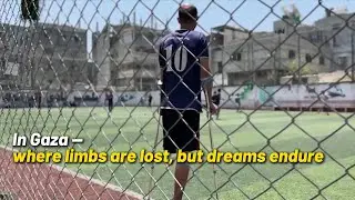In Gaza &mdash; where limbs are lost, but dreams endure