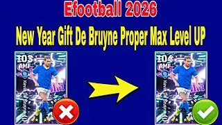 How To Upgrade De Bruyne In Efootball 2026 | De Bruyne Max Level Efootball 2026