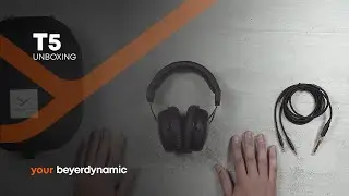 beyerdynamic | T5 (3rd generation) &ndash; Unboxing