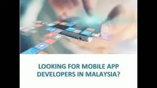 Mobile App Development Company in Malaysia