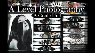 Super A-Level Photography Coursework Unit- A grade :-)