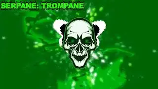 Serpane: Trompane