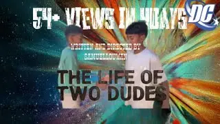 #The life of 2 dude&rsquo;s full movie in Tamil pls watch and subscribe 