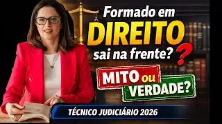 [TÉCNICO TRIBUNAIS] Tem vantagem quem fez faculdade de Direito?