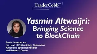 Yasmin Altwaijri: Bringing Science to BlockChain