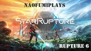 StarRapture Gameplay Rupture 6 (no commentary)