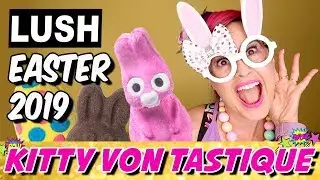 LUSH EASTER 2019 - LUSH EASTER AUSTRALIA - KITTY VON TASTIQUE