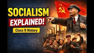How Russia Built a Socialist Society? | Class 9 History NCERT | Explained Simply