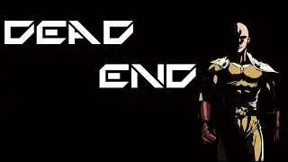 [AMV] One Punch Man - Dead End |4K|60FPS|