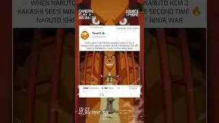 NARUTO ENTERS KCM 2 | KAKASHI SAW HIS SENSEI IN NARUTO 🔥
