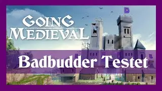 Going Medieval - Livestream Demo -  Wir froschen und bauen Pflanzen an #06 | badbudder