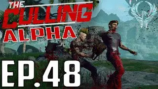The Culling Alpha -EP.48-He Had Ammo?(The Culling Alpha Gameplay
