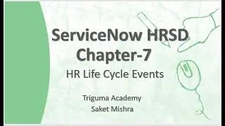 ServiceNow HRSD-Лекция 7 || Мероприятие по жизненному циклу HR #servicenow #servicenowdeveloper #servicenowjobs