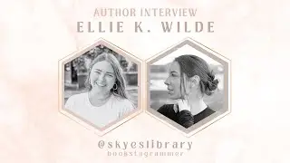 Ellie K. Wilde author interview (Only In Your Dreams)