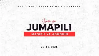 KIJITONYAMA LUTHERAN CHURCH : IBADA YA MASIFU YA ASUBUHI - 28 DISEMBA 2025