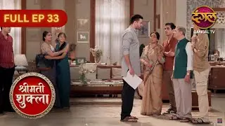 Shrimati Shukla | Full Episode 33 | Heart Touching Kahani Ek Grihasti Ki | Dangal TV Hit Show