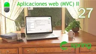 Curso Spring. Aplicaciones Web II. MVC creando proyecto. Vídeo 27