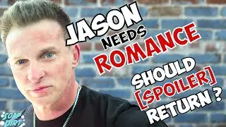 General Hospital: Jason Needs Romance – Should [SPOILER] Return? #gh #generalhospital
