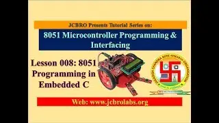 Lesson 8: 8051 Programming in Embedded C