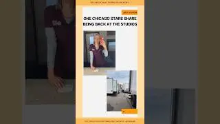 One Chicago actors share being back on set!