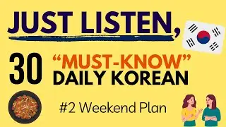 ep.2 30 Essential Korean Phrases for Daily Natural Conversations | Improve Korean Listening Skills