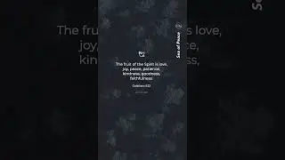 Fruit of the Spirit | Love, Joy, Peace | Galatians 5:22