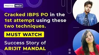 Achieved success in his 1st attempt | IBPS PO 2022 | Success Story | Arijit Mandal | PracticeMock