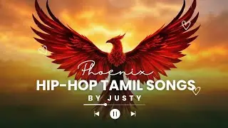 Phoenix | Justy | Tamil | Hip-Hop Song #TamilHipHop