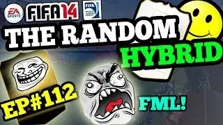 The Random Hybrid - Episode 112 - FML!
