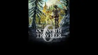 LIVE! Octopath Traveler 0 - PART I