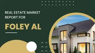 Foley Real Estate Market Report | February 2023