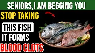 Over 60? THESE Fish Rise Stroke Risk Overnight (Doctor Explains!) | Senior Health