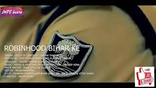 Roobin hood bihar ke song
