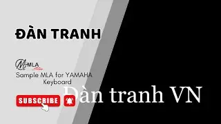 Dan tranh - SAMPLE MLA - Sample YAMAHA hay nhất - MLA Team