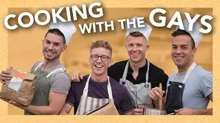 Cooking with the Gays (ft. my friends!)