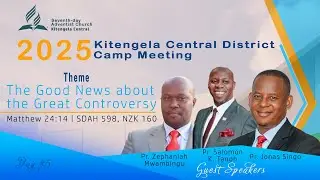 Kitengela Central District || Camp Meeting 2025 || Day 5 - 21/08/2025 || Morning Session