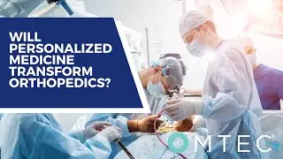 How Can Personalized, Patient-Specific Implants Become the Norm?