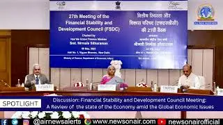 Spotlight 8 May:- &ldquo;Financial Stability and Development Council Meeting