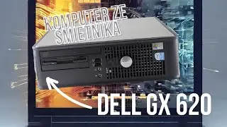 DELL GX 620 Pentium 4. Komputer ze śmietnika :) odpalenie i TEST część 1.
