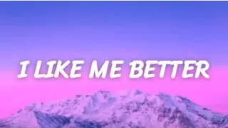 Lauv - I Like Me Better (Lyrics Video)