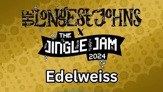 Edelweiss - Yogscast & The Longest Johns | Jingle Jam 2024 Day 4
