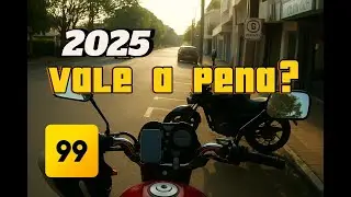 99 Moto 2025 🛵: Ainda Vale a Pena Trabalhar em 2025? Descubra Agora 💸🔥