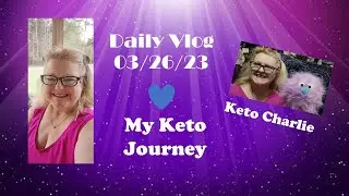 KetoVlog 03262023 #ketocajunangel #keto #ketolifestyle #myketojourney #ventriloquist #positivevibes