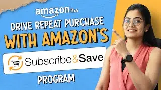 Maximizing Repeat Purchase with Amazon's Subscribe & Save Program | Amazon FBA