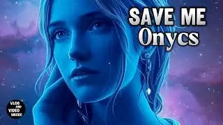 Onysc - Save Me. Background Music for Video, Vlog