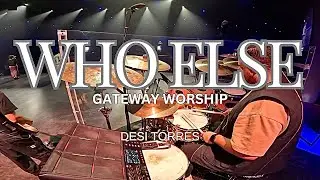 Who Else || Gateway Worship || Desi Torres